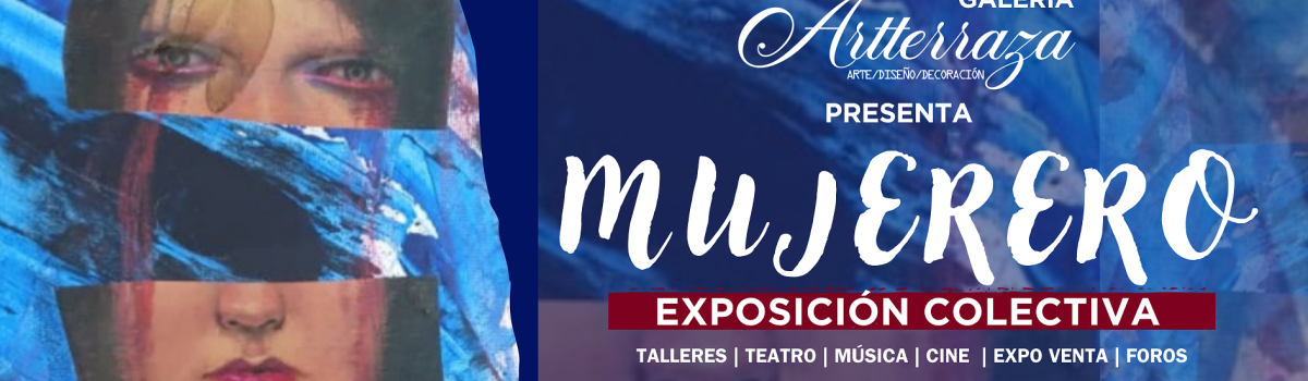 “Mujerero”: exposición colectiva se inaugura en la galería Artterraza, Valencia